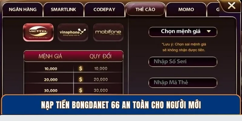 Nạp tiền BongdaNET 66 an toàn cho người mới